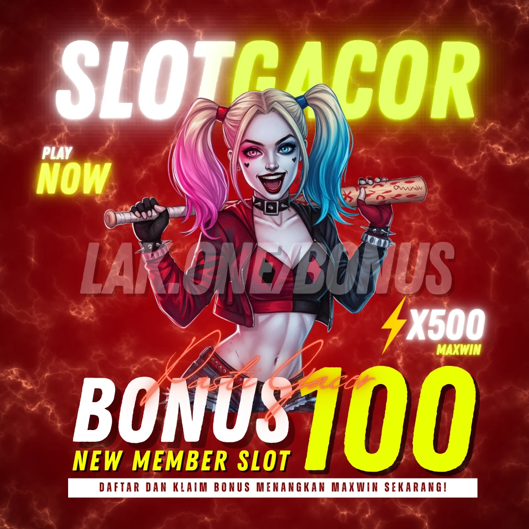 Slot Gacor Bonus 100